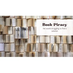 The World struggling to Find a solution for Books Piracy