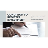 Conditions Needed to Register an Investment in Viet Nam