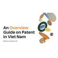 An Overview Guide on Patents in Vietnam