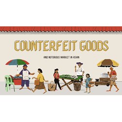 Asia's Online Market for Counterfeit Goods and Notorious Markets