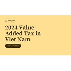 2024 Value-Added Tax (VAT) Rate in Viet Nam: Basic Guide