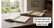 Viết bài nghị luận về một tác phẩm nghệ thuật chọn lọc hay nhất