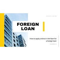 How to Apply Online in Vietnam for a Foreign Loan
