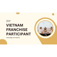 Vietnam's Franchise Participants' Advantages and Hazards