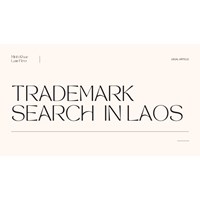 Why and How should one Search for a Trademark in Laos?