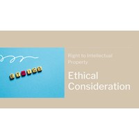Rights to Intellectual Property: Ethical Considerations