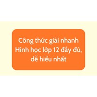 Công thức giải nhanh Hình học lớp 12 đầy đủ, dễ hiểu nhất