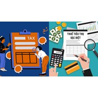 Thuế tiêu thụ đặc biệt áp dụng doanh nghiệp, cá nhân kinh doanh cần biết