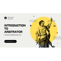 Vietnamese Arbitration Law: An Introduction to Arbitrators