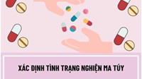 Trường hợp nào thực hiện việc xác định tình trạng nghiện ma túy?
