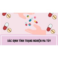 Trường hợp nào thực hiện việc xác định tình trạng nghiện ma túy?