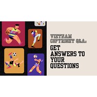2024 Vietnam Copyright Q&A: Get Answers to Your Questions