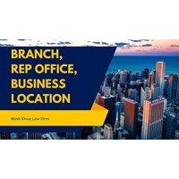 Branch, Rep Office, or Business Location in Vietnam?