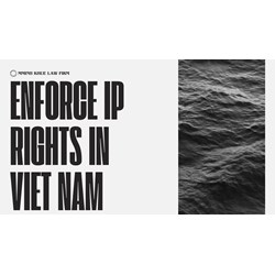 Enforce IP Rights in Vietnam: Civil Court Process