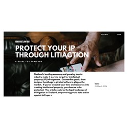 Thailand: Protect Your Intellectual Property Through Litigation