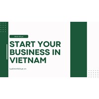 Start Your Business in Vietnam: A Registration Guide