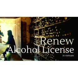 How to Renew Your Retail Alcohol License in Vietnam