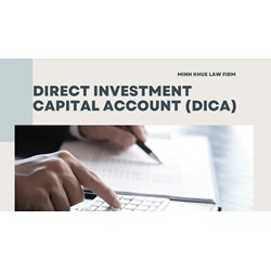 How to Open a Direct Investment Capital Account (DICA) in Vietnam