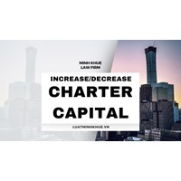 Vietnam Business Capital: Increase/Decrease of Charter Guide