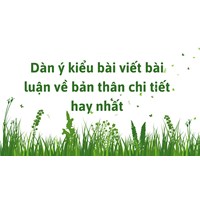 Dàn ý kiểu bài viết bài luận về bản thân chi tiết hay nhất