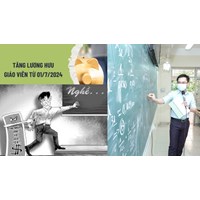 Giáo viên là viên chức nghỉ hưu trước 1/7/2024 có được tăng lương hưu?