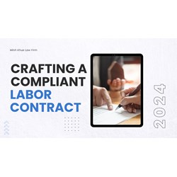 Crafting a Compliant Labor Contract in Vietnam