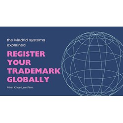 Register Your Trademark Globally: The Madrid System Explained