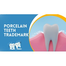 Protect Your Porcelain Teeth Brand: VN Trademark Registration
