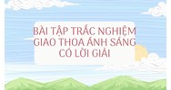 Bài tập trắc nghiệm Giao thoa ánh sáng có lời giải chi tiết nhất