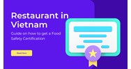 Starting a Restaurant in Vietnam? Get Food Safety Certified!
