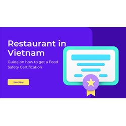 Starting a Restaurant in Vietnam? Get Food Safety Certified!