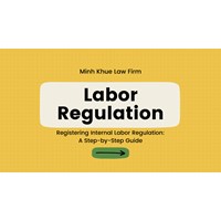 Register Your Labor Regulations in Vietnam: A Step-by-Step Guide