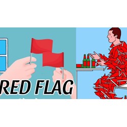 Red flag là gì? Ý nghĩa và cách nhận biết trong các mối quan hệ