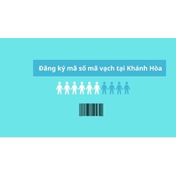 Đăng ký mã số mã vạch tại Khánh Hòa uy tín, chuyên nghiệp 2024