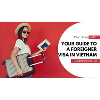 Hassle-Free Visit to Vietnam: Your Guide to Foreigner Visas