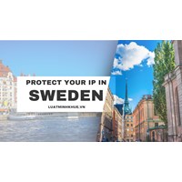 Protect Your IP in Sweden: A Litigation & Enforcement Guide
