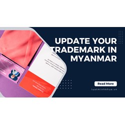 Update Your Trademark in Myanmar: A Guide to Amendments