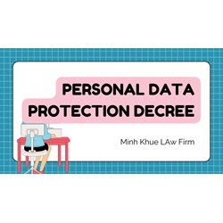 Breaking Down Vietnam's Personal Data Protection Decree