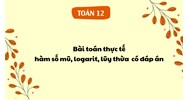 Bài toán thực tế về hàm số mũ, logarit, lũy thừa cực hay có đáp án