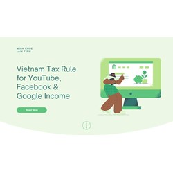 Vietnam Tax Rules for Youtube, Facebook & Google Income