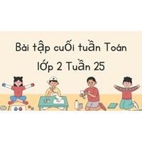 Bài tập cuối tuần Toán lớp 2 Tuần 25 Kết nối tri thức có đáp án