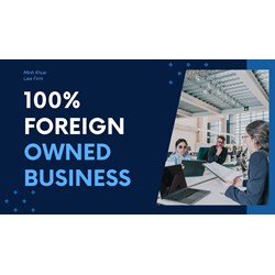 Own Your Vietnam Business: Launching a 100% Foreign Owned LLC