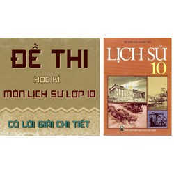 Đề thi Lịch sử lớp 10 Giữa kì 2 có đáp án mới nhất