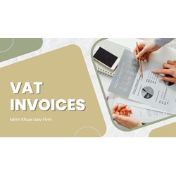 VAT Invoices: How They Affect Your Business in Vietnam