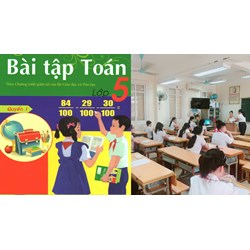 Bài tập cuối tuần môn Toán lớp 5: Tuần 17 - Đề 2 có đáp án