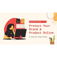 Protect Your Brand & Products Online: A Step-by-Step Guide