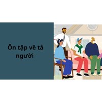 Giải Tập làm văn lớp 5 tuần 33: Ôn tập về tả người