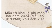 Mẫu tờ khai lệ phí môn bài năm 2024 (Mẫu số 01/LPMB) và Cách viết
