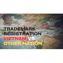 Comparison of Trademark Registration in Vietnam with Other Nation