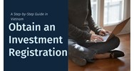 Guide to Obtain an Investment Registration Certificate in Vietnam